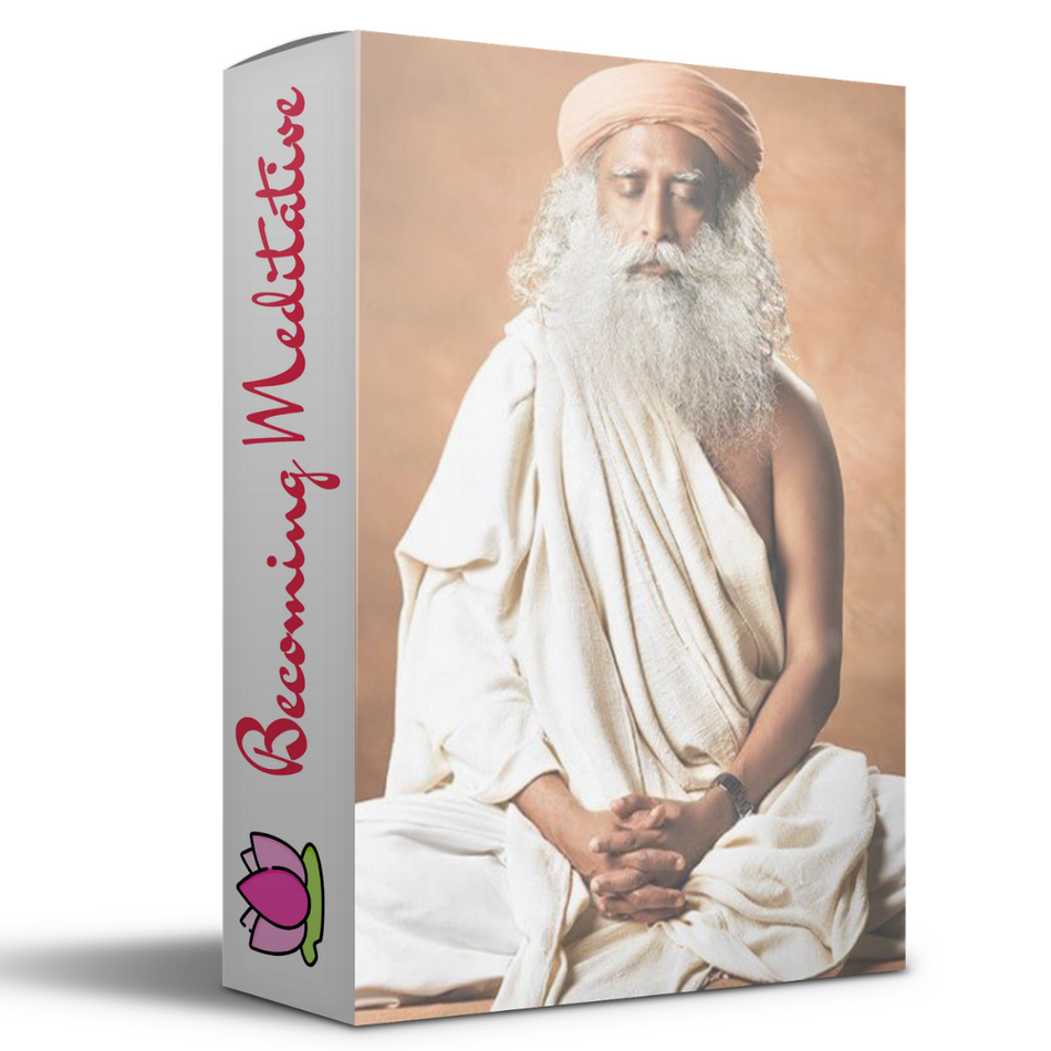 Becoming Meditative - A Sadhguru Wisdom Course (Launch offer)