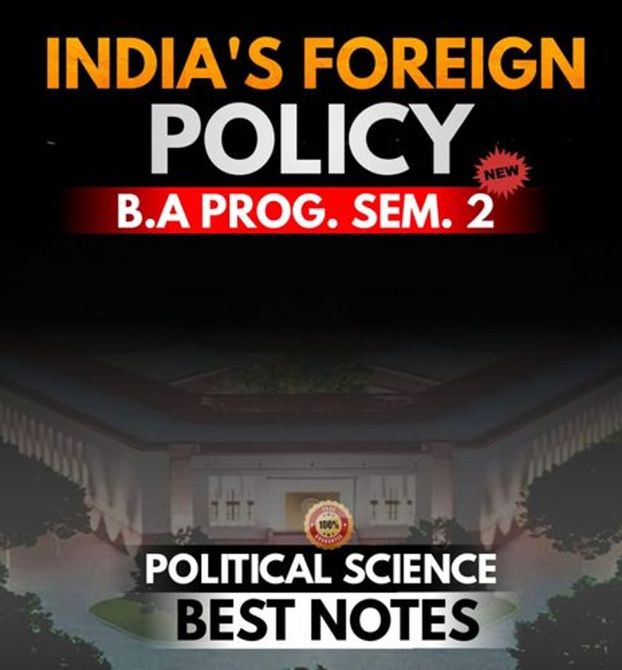 B A Prog Du Sol Semester 2nd India S Foreign Policy English Medium Notes B A Prog Du Sol Semester 2nd India S Foreign Policy English Medium Notes