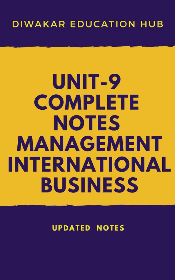 UNIT9 INTERNATIONAL BUSINESS FOR MANAGEMENT (CODE17