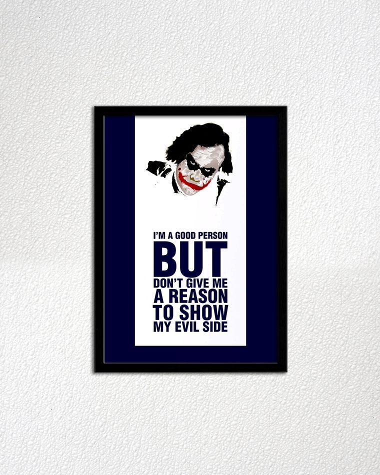 I Am A Good Person But Don t Give Me A Reason To Show My Evil Side 