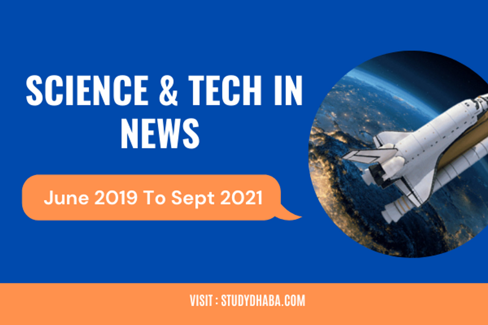 Science And Technology In News UPSC Pdf June 2019 To Sept 2021