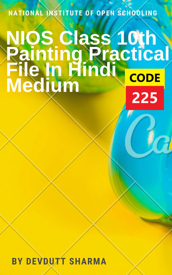NIOS Class 10th Painting Practical File in Hindi Medium